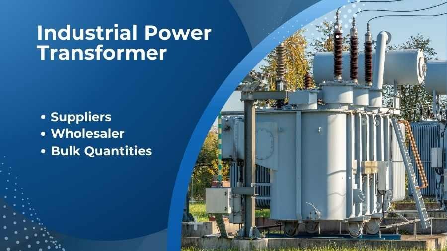 Industrial Transformers Market Update - Trends, Specifications and Supplier Insights